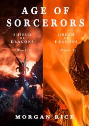 Icon image Age of the Sorcerers Bundle: Shield of Dragons (#7) and Dream of Dragons (#8)