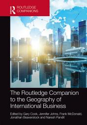 Icon image The Routledge Companion to the Geography of International Business