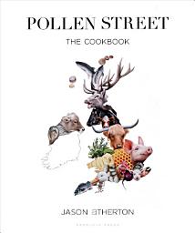 Icon image Pollen Street: By chef Jason Atherton, as seen on television's The Chefs' Brigade