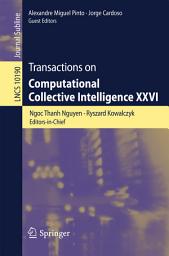 Icon image Transactions on Computational Collective Intelligence XXVI