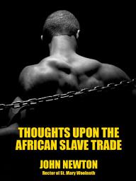 Icon image Thoughts upon the African Slave Trade