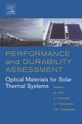 Icon image Performance and Durability Assessment:: Optical Materials for Solar Thermal Systems