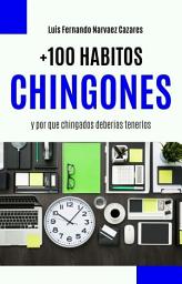 Icon image +100 Habitos Chingones y Por Que Chingados Deberias Tenerlos