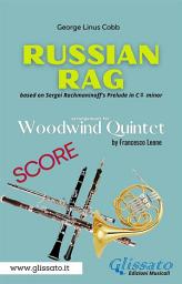 Icon image Russian Rag - Woodwind Quintet - Score: based on Sergei Rachmaninoff's Prelude in C♯ minor