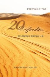 Icon image 20 Difficulties to leading a Spiritual Life