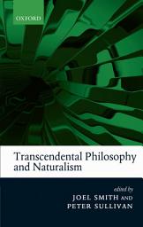 Icon image Transcendental Philosophy and Naturalism