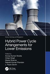 Icon image Hybrid Power Cycle Arrangements for Lower Emissions