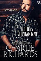 Icon image Blood of a Mountain Man: A Paranormal's Love, #26