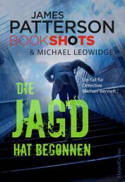 Icon image Die Jagd hat begonnen: Ein Fall für Detective Michael Bennett