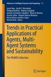 Icon image Trends in Practical Applications of Agents, Multi-Agent Systems and Sustainability: The PAAMS Collection