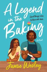 Icon image A Legend in the Baking: A Novel