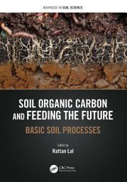 Icon image Soil Organic Carbon and Feeding the Future: Basic Soil Processes