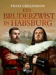 Icon image Ein Bruderzwist in Habsburg