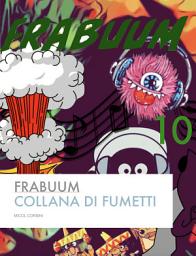 Icon image Frabuum 10 Collana di fumetti: La musica contemporanea