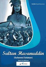 Icon image Cerita Kepahlawanan Sultan Hasanuddin (Sulawesi Selatan)