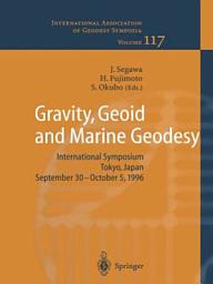 Icon image Gravity, Geoid and Marine Geodesy: International Symposium No. 117 Tokyo, Japan, September 30 – October 5, 1996