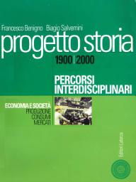 Icon image Progetto storia – Percorsi interdisciplinari. Economia e società. vol. III Produzione, consumi, mercati. 1900-2000