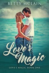 Icon image Love's Magic: Volume 1