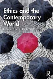 Icon image Ethics and the Contemporary World