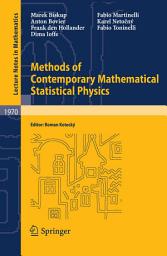 Icon image Methods of Contemporary Mathematical Statistical Physics