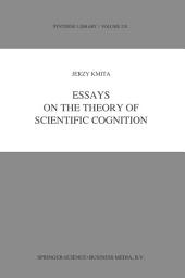 Icon image Essays on the Theory of Scientific Cognition