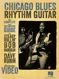 Icon image Chicago Blues Rhythm Guitar: The Complete Definitive Guide