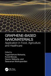 Icon image Graphene-Based Nanomaterials: Application in Food, Agriculture and Healthcare