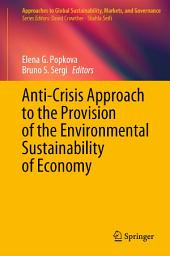 Icon image Anti-Crisis Approach to the Provision of the Environmental Sustainability of Economy