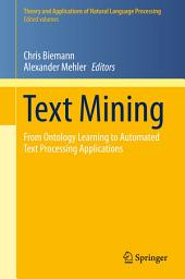 Icon image Text Mining: From Ontology Learning to Automated Text Processing Applications