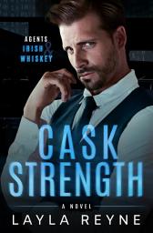 Icon image Cask Strength: A Partners-to-Lovers Gay Romantic Suspense