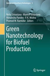 Icon image Green Nanotechnology for Biofuel Production