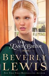 Icon image The Last Bride (Home to Hickory Hollow Book #5)