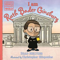 Icon image I am Ruth Bader Ginsburg