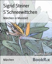 Icon image S ́Schneewittchen: Märchen in Mundart