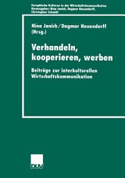 Icon image Verhandeln, kooperieren, werben: Beiträge zur interkulturellen Wirtschaftkommunikation