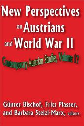 Icon image New Perspectives on Austrians and World War II