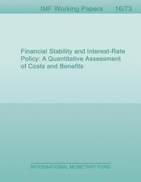 Icon image Financial Stability and Interest-Rate Policy: A Quantitative Assessment of Costs and Benefits