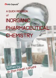 Icon image A Quick Revision of Inorganic Pharmaceutical Chemistry