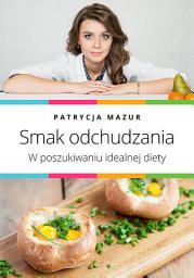 Icon image Smak odchudzania: W poszukiwaniu idealnej diety