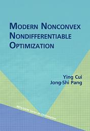 Icon image Modern Nonconvex Nondifferentiable Optimization