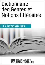 Icon image Dictionnaire des Genres et Notions littéraires: Les Dictionnaires d'Universalis