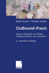 Icon image Outbound-Praxis: Aktives Verkaufen am Telefon erfolgreich planen und umsetzen, Ausgabe 2