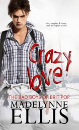 Icon image Crazy Love: a rivals to lover rockstar romance