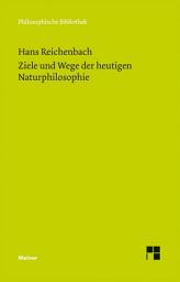 Icon image Ziele und Wege der heutigen Naturphilosophie: Fünf Aufsätze zur Wissenschaftstheorie