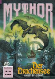 Icon image Mythor 49: Der Drachensee