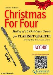 Icon image Clarinet Quartet Score "Christmas for four" Medley: Medley