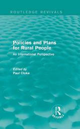 Icon image Policies and Plans for Rural People (Routledge Revivals): An International Perspective