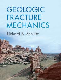 Icon image Geologic Fracture Mechanics