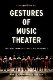 Icon image Gestures of Music Theater: The Performativity of Song and Dance