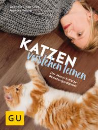 Icon image Katzen verstehen lernen: Der Mensch-Katze-Beziehungsratgeber